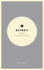 Wildsam Field Guides: Detroit
