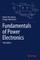Fundamentals of Power Electronics