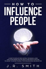 How to Influence People