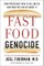 Fast Food Genocide: How Processed Food is Killing Us and What We Can Do About It
