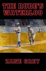 The Rube's Waterloo
