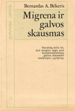 Migrena ir galvos skausmas