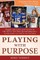 Playing with Purpose