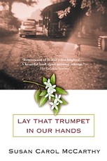 Lay That Trumpet in Our Hands