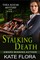 Stalking Death (The Thea Kozak Mystery Series, Book 7)