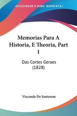 Memorias Para A Historia, E Theoria, Part 1