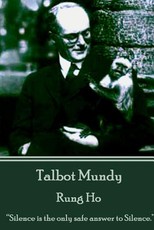 Talbot Mundy - Rung Ho