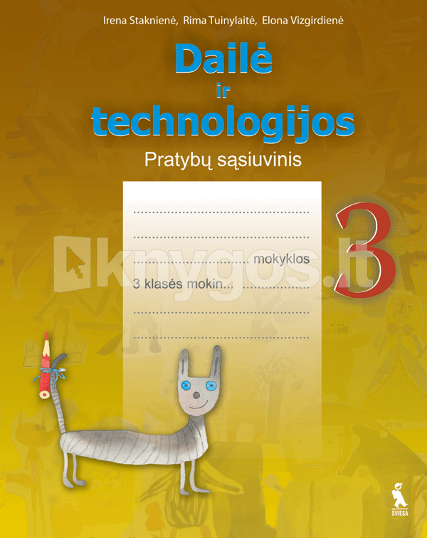 Dailė Ir Technologijos Iii Klasės Pratybų Sasiuvinis