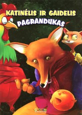 Katinėlis ir gaidelis. Pagrandukas