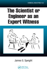 The Scientist or Engineer as an Expert Witness