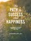 Sim, J: Path to Success and Happiness