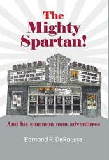 The Mighty Spartan! And his common man adventures