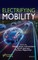 Electrifying Mobility