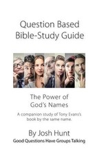 Question-based Bible Study Guide -- The Power of God's Names