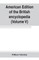 American edition of the British encyclopedia, or Dictionary of arts and sciences