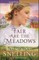 Fair Are the Meadows
