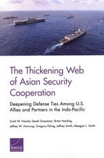 The Thickening Web of Asian Security Cooperation