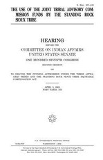 The use of the Joint Tribal Advisory Commission funds by the Standing Rock Sioux Tribe