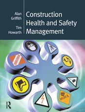 Griffith, A: Construction Health and Safety Management