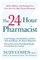 The 24-Hour Pharmacist