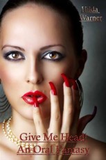 Give Me Head! An Oral Fantasy