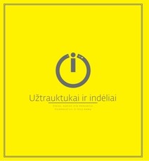 Užtrauktukai ir indėliai