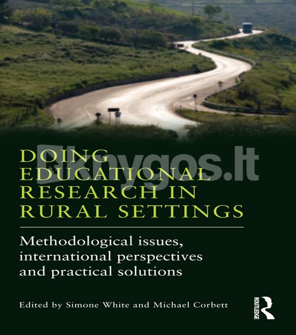 Doing Educational Research in Rural Settings (el. knyga)