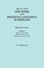 Abstracts of the Debt Books of the Provincial Land Office of Maryland. Worcester County, Volume I. Liber 54