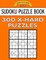 Sudoku Puzzle Book, 300 EXTRA HARD Puzzles