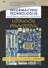 Informacinių technologijų valstybiniam brandos egzaminui. Užduočių pavyzdžiai Informacinių technologijų valstybiniam brandos egzaminui. Užduočių pavyzdžiai