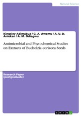 Antimicrobial and Phytochemical Studies on Extracts of Bucholzia coriacea Seeds