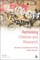 Rethinking Children and Research