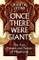 Once There Were Giants