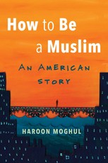 How to Be a Muslim
