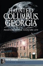 Haunted Columbus, Georgia: