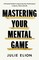 Mastering Your Mental Game