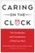 Caring on the Clock