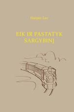 Eik ir pastatyk sargybinį Eik ir pastatyk sargybinį