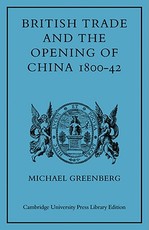 British Trade and the Opening of China 1800-42