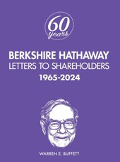Berkshire Hathaway Letters to Shareholders