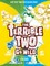 The Terrible Two Go Wild