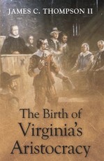 Birth of Virginia's Aristocracy