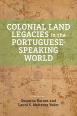 Colonial Land Legacies in the Portuguese-Speaking World