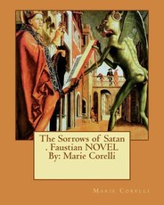 The Sorrows of Satan . Faustian NOVEL By