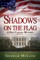 Shadows on the Flag