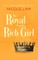 The Royal & the Rich Girl