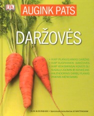 Augink pats. Daržovės