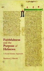 Faithfulness and the Purpose of Hebrews