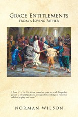 Wilson, N: Grace Entitlements from a Loving Father