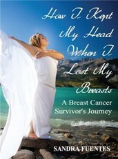 How I Kept My Head When I Lost My Breasts